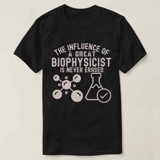 生物物理学専攻4年生、生物物理学者の誕生日 Tシャツ (デザイン正面)
