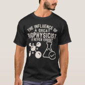 生物物理学専攻4年生、生物物理学者の誕生日 Tシャツ (正面)