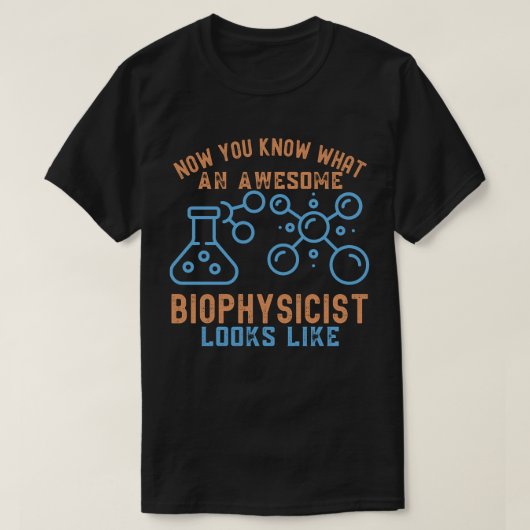 生物物理学専攻8、生物物理学者の誕生日 Tシャツ (デザイン正面)