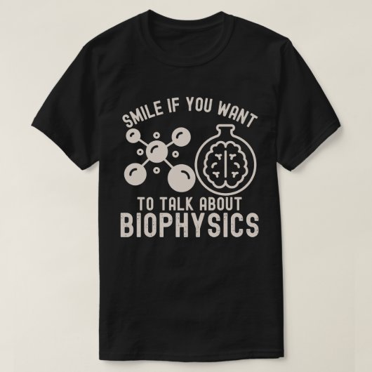 生物理学について話したいなら笑ってね Tシャツ (デザイン正面)