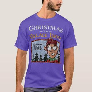 田舎者のクリスマスはおバカさんだらけ Tシャツ