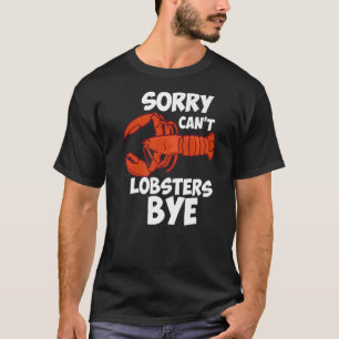 申し訳ありませんが、ロブスターはBye Tシャツ