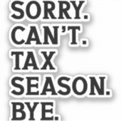 申し訳ありませんが、税季バイアカウンティおもしろいー シール (正面)