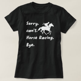 申し訳ありませんが、競馬バイバイ、競馬ギフト Tシャツ