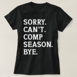 申し訳ございませんコンプテンシーズンバイ応援おもしろい踊り Tシャツ
