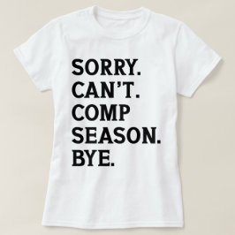 申し訳ございませんコンプテンシーズンバイ応援おもしろい踊り Tシャツ
