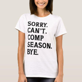 申し訳ございませんコンプテンシーズンバイ応援おもしろい踊り Tシャツ