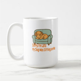 申し訳ございません。遅れています – 犬のオーナーの問題 コーヒーマグカップ