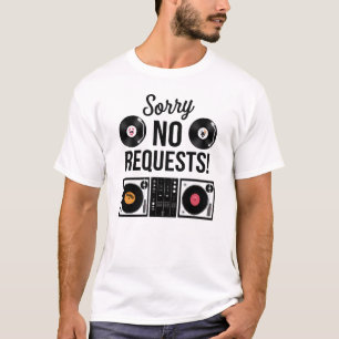 申し訳ないリクエスト – DJ Tシャツ