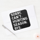 申し訳ない狩りシーズンバイ狩り恋人おもしろい スクエアシール (封筒)
