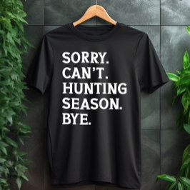 申し訳ない狩りシーズンバイ狩り恋人おもしろい Tシャツ