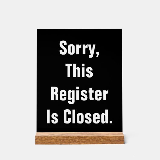 申し訳なく存じますが、このレジスターは黒で閉じられています アクリルサイン (正面)