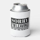 申し訳なく離れない – 皮肉なおもしろい引用文デザイン 缶クーラー (缶正面)