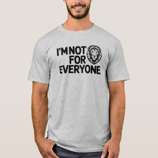 申し訳なモダンい私は皆のライオンのためではない Tシャツ