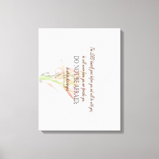 申命記31恐れてはいけない、ユリの花 キャンバスプリント (正面)