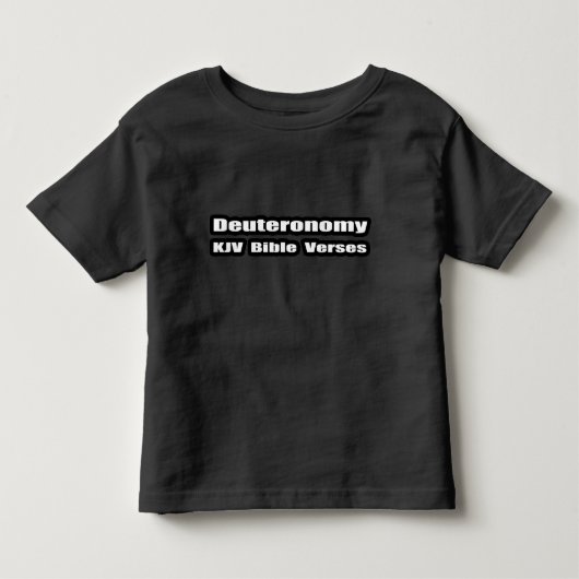 申命記 KJV 聖書の詩 タイポグラフィラベル トドラーTシャツ (正面)