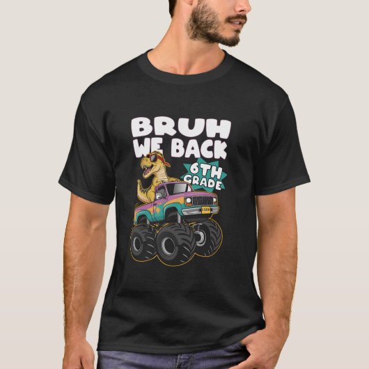 男おもしろい子Br用6年生のモンスタートラック恐竜 Tシャツ (正面)