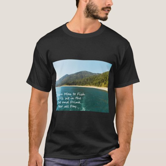 男に釣りを教えろ... Tシャツ (正面)