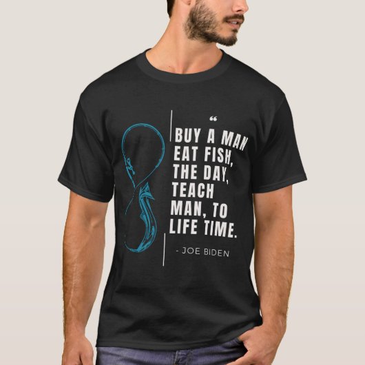 男に魚を食べさせて人生を教える Tシャツ (正面)