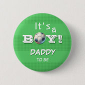 男の子だ！スポーツ・フットボール・ダディ・トゥ・ビー 缶バッジ (正面)