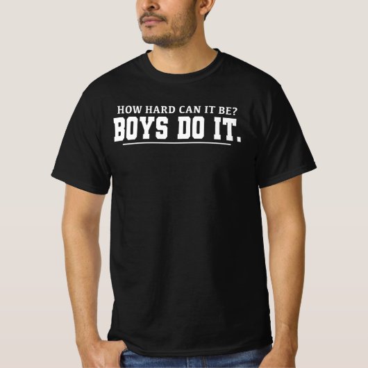 男の子ならできるでしょ 面白Tシャツ 引用 Tシャツ (正面)