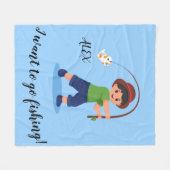 男の子の毛布を魚釣りに行きたい フリースブランケット (正面(横))