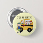 男の子は学校のTシャツおよびギフトにI行きます 缶バッジ (正面&裏面)