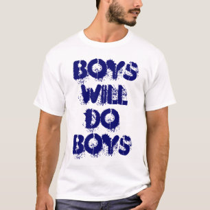 男の子は男の子をグランジす文字デザイン Tシャツ