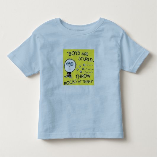 「男の子は馬鹿だ…」 トドラーTシャツ (正面)