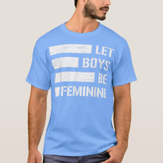 男の子を3555にさせフェミニンる Tシャツ