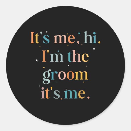 男の楽しい独身パーティー 俺が新郎だよ みんなで楽しもうぜ ラウンドシール (正面)