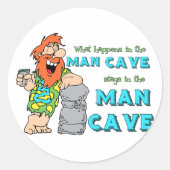 男の洞窟で起こること男の洞窟に滞在 ラウンドシール (正面)