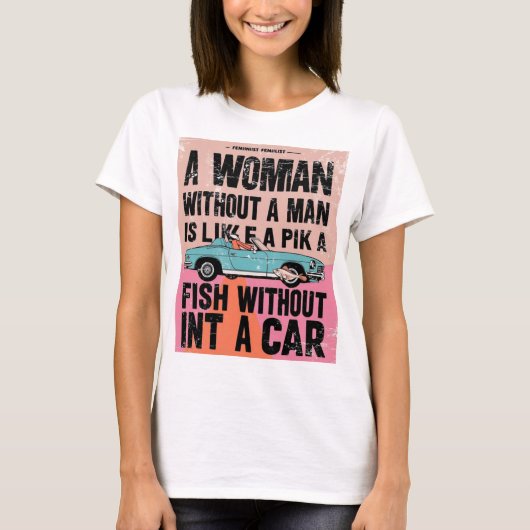 男の無い女は魚の如く車なし Tシャツ (正面)