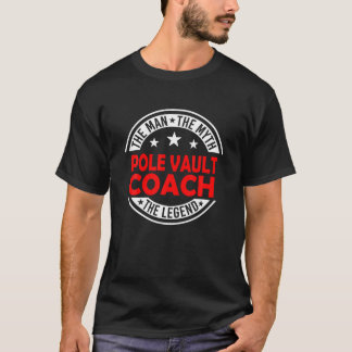 男の神話ポールボールトコーチレジェンドポールおもしろいボールト Tシャツ
