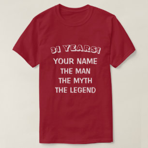 男の神話、伝説の31歳の誕生日Tシャツ Tシャツ