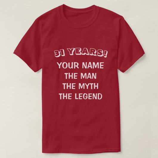 男の神話、伝説の31歳の誕生日Tシャツ Tシャツ (デザイン正面)