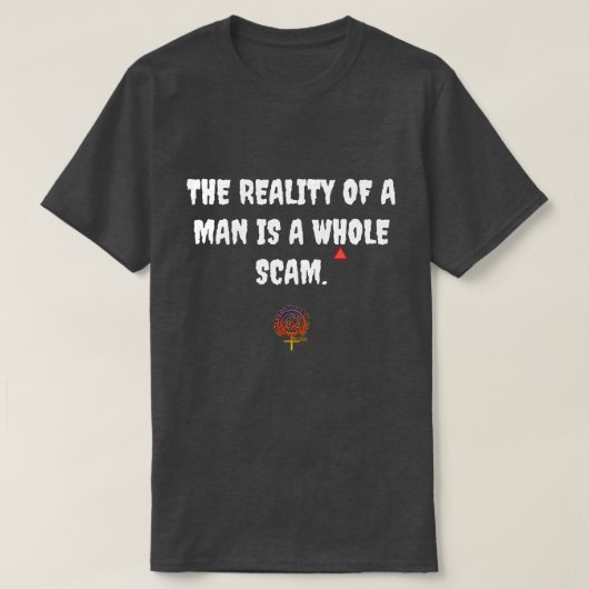 男の詐欺の現実 Tシャツ (デザイン正面)