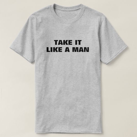 男のTシャツのように™ Tシャツ (デザイン正面)