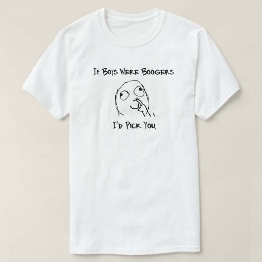 男もしの子は俺が選んだ奴だ。 Tシャツ (デザイン正面)