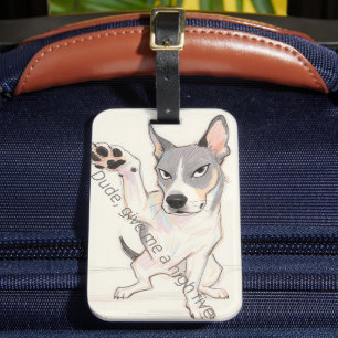 "男与え、私は高い五つ"犬の荷物タグ ラゲッジタグ