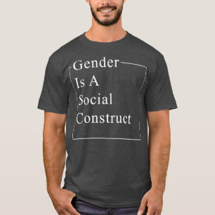男女は社会的構成要素のフェミニスト Tシャツ