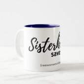 男女同権主義のマグの姉妹関係は生命を救います ツートーンマグカップ (正面左)