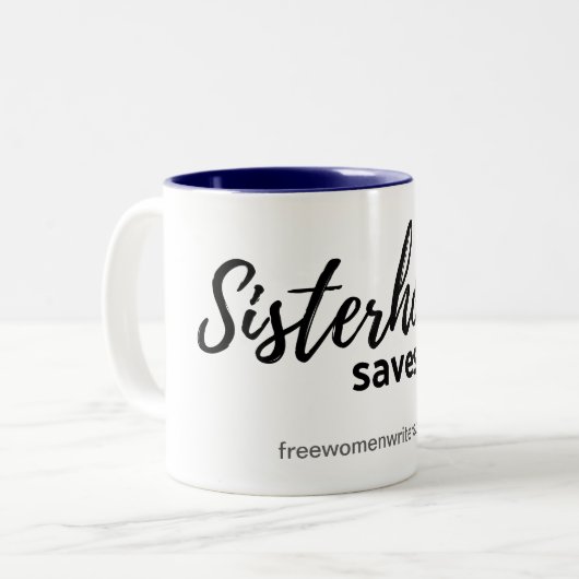 男女同権主義のマグの姉妹関係は生命を救います ツートーンマグカップ (正面左)