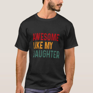 男子の素晴らし娘 Tシャツ
