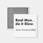 男実在人はゆっくりとしたBBQをする マグネット (正面/裏面)
