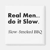 男実在人はゆっくりとしたBBQをする マグネット (正面)