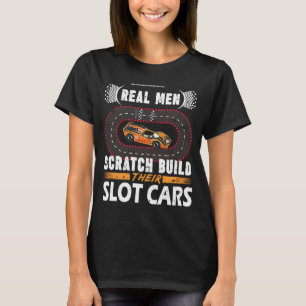 男実在人はスクラッチを作る自分のスロットカーRC車 Tシャツ