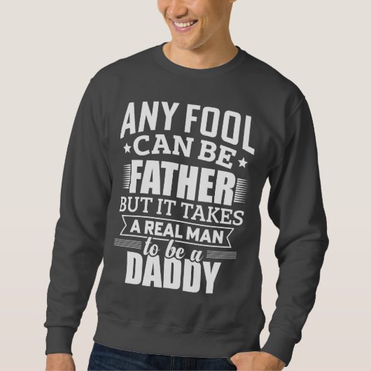 男実在人はパパ – 父親引用文 スウェットシャツ (正面)