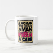 男性がいない女性は車のマグカップなしの魚のようなものだ コーヒーマグカップ (左)
