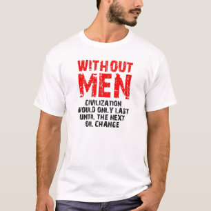 男性がいない文明がおかしいTシャツ Tシャツ